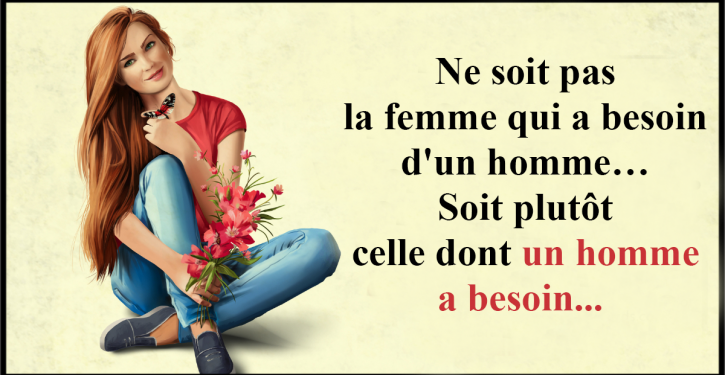 Ne-soit-pas-la-femme-qui-a-besoin-dun-homme-Soit-plutot-celle-dont-un-homme-a-besoin-725x375